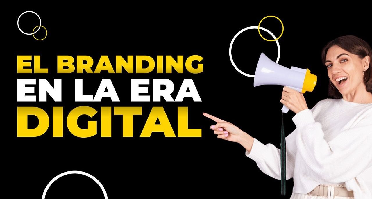 El Branding en la Era Digital